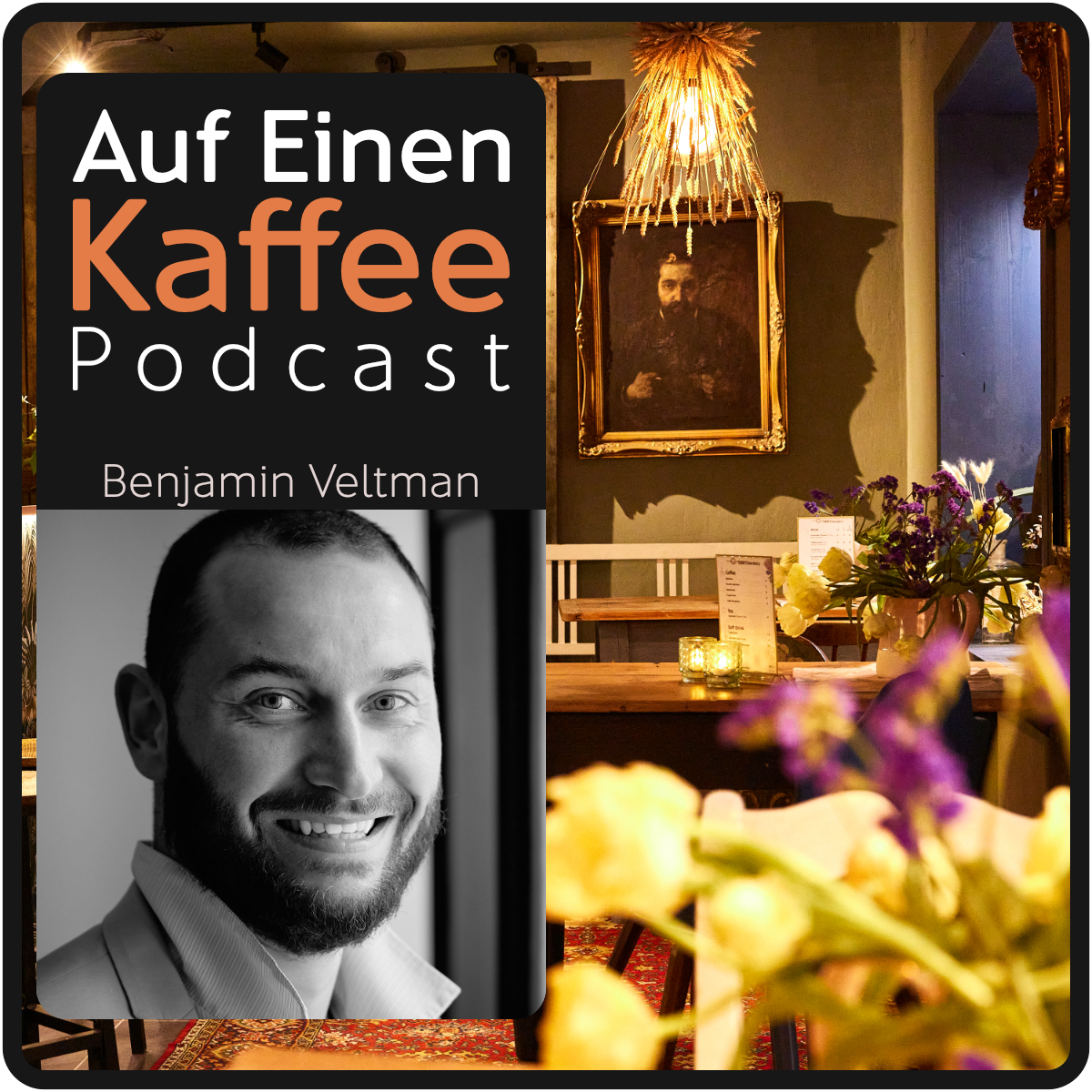 Cover-Cafe013-Benjamin-Veltman-Table-Chemistry-AufEinenKaffee-Podcast